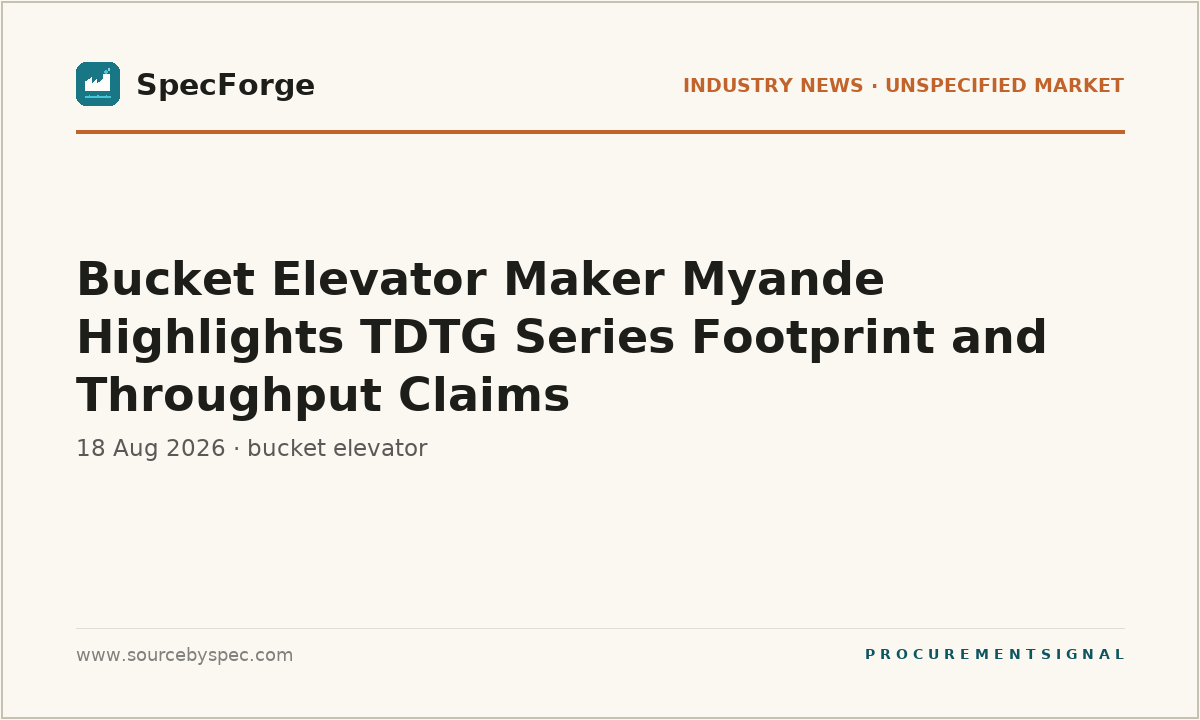 Bucket Elevator Maker Myande Highlights TDTG Series Footprint and Throughput Claims