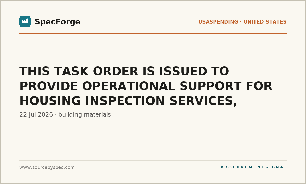 THIS TASK ORDER IS ISSUED TO PROVIDE OPERATIONAL SUPPORT FOR HOUSING INSPECTION SERVICES, FEMA'S INDIVIDUAL ASSISTANCE PROGRAM.