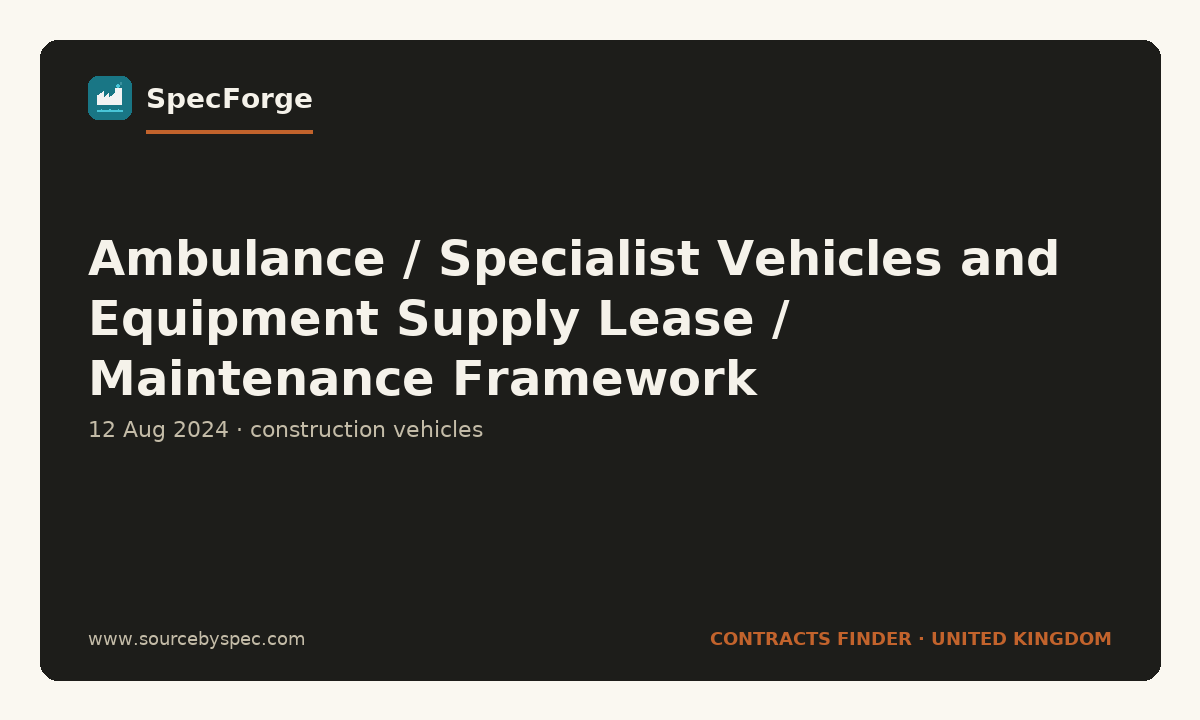 Ambulance / Specialist Vehicles and Equipment Supply Lease / Maintenance Framework
