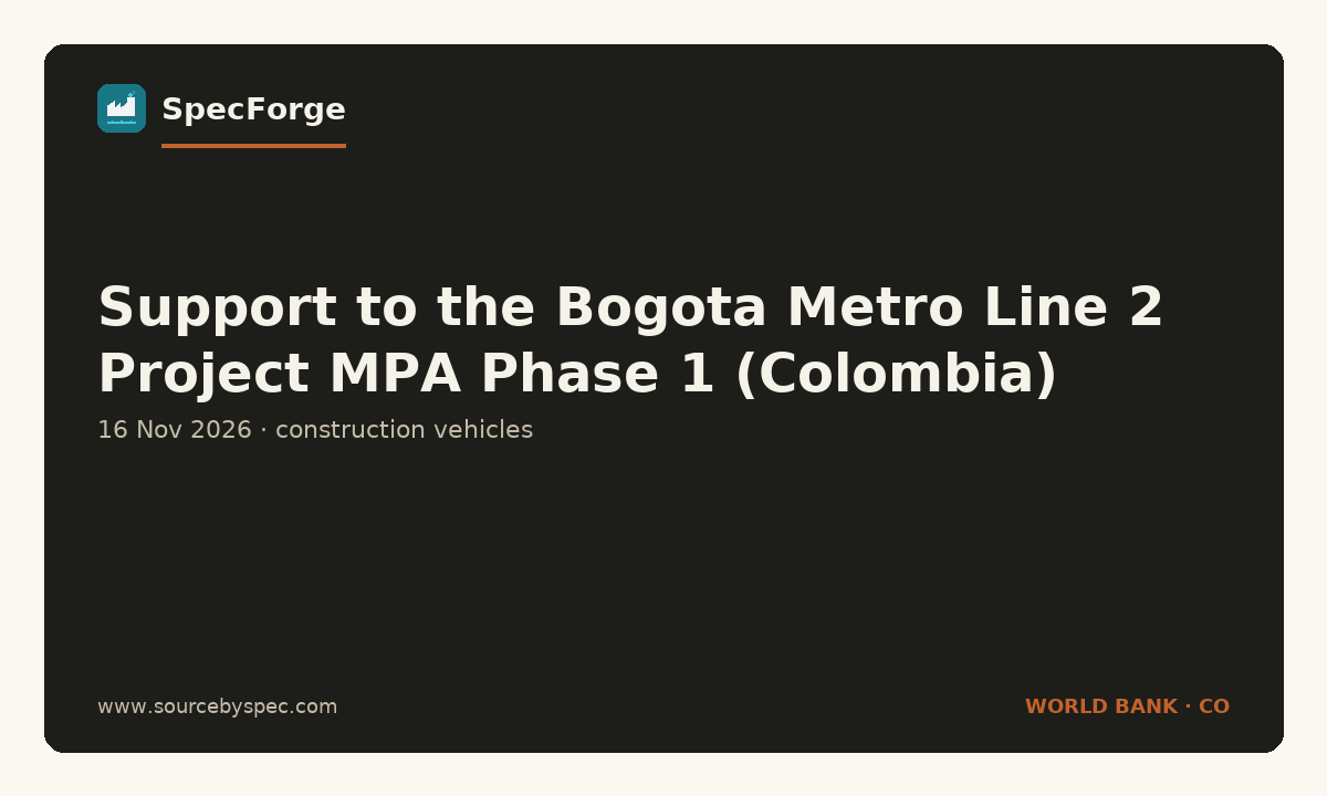 Support to the Bogota Metro Line 2 Project MPA Phase 1 (Colombia)