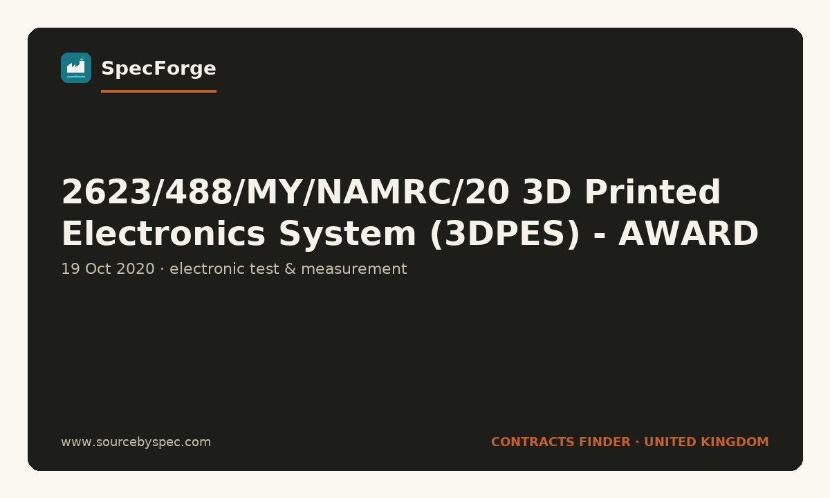 2623/488/MY/NAMRC/20 3D Printed Electronics System (3DPES) - AWARD