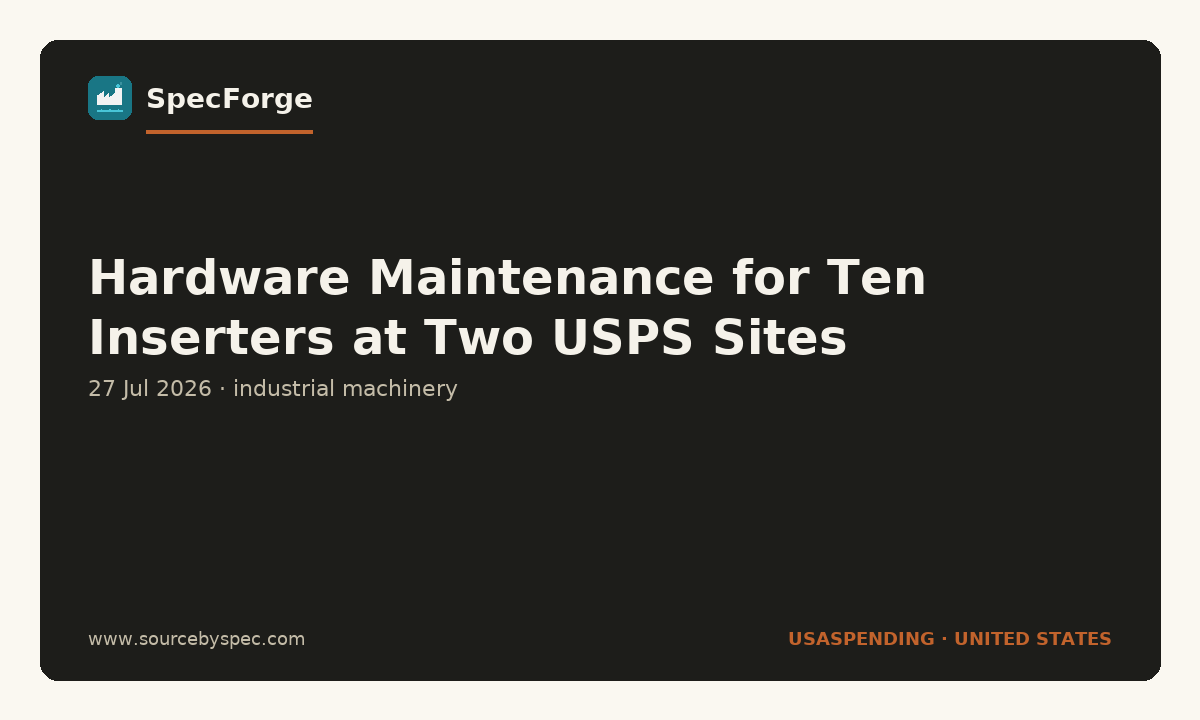 Hardware Maintenance for Ten Inserters at Two USPS Sites