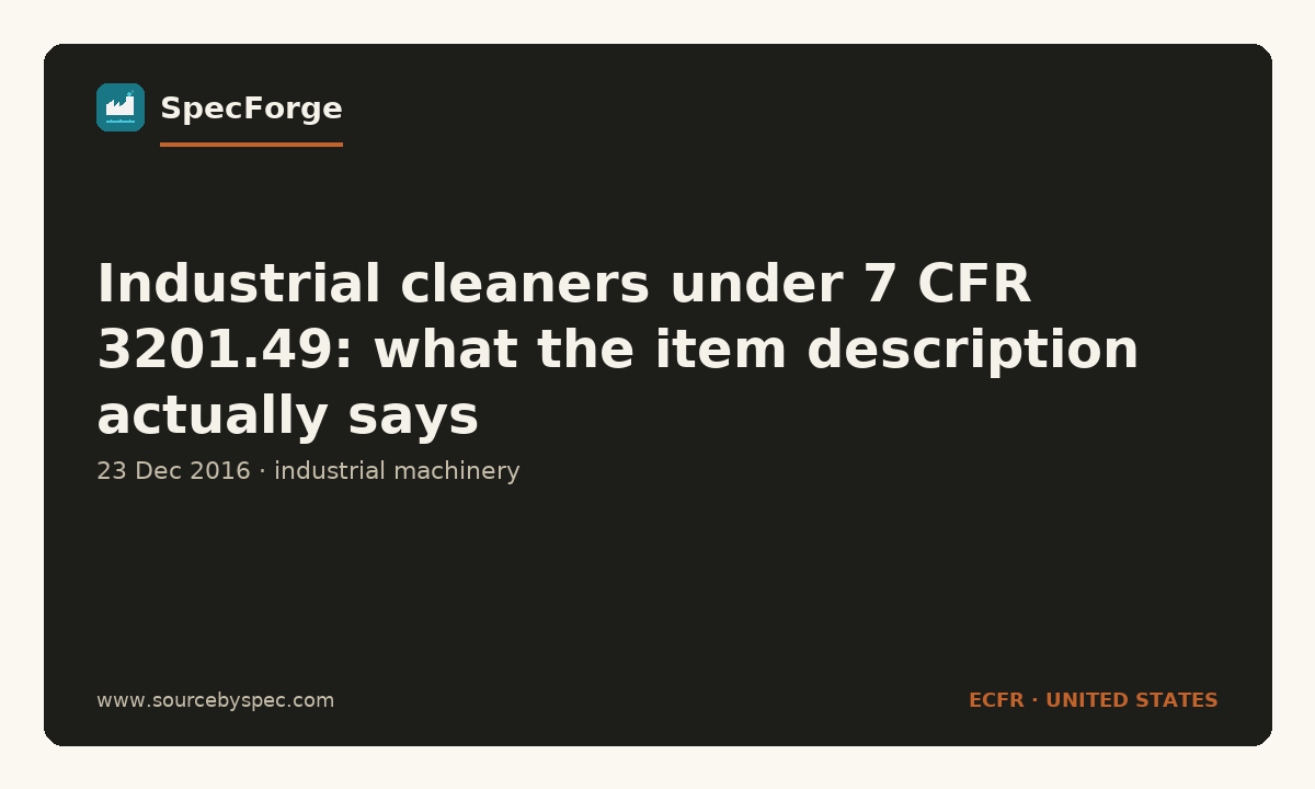 Industrial cleaners under 7 CFR 3201.49: what the item description actually says