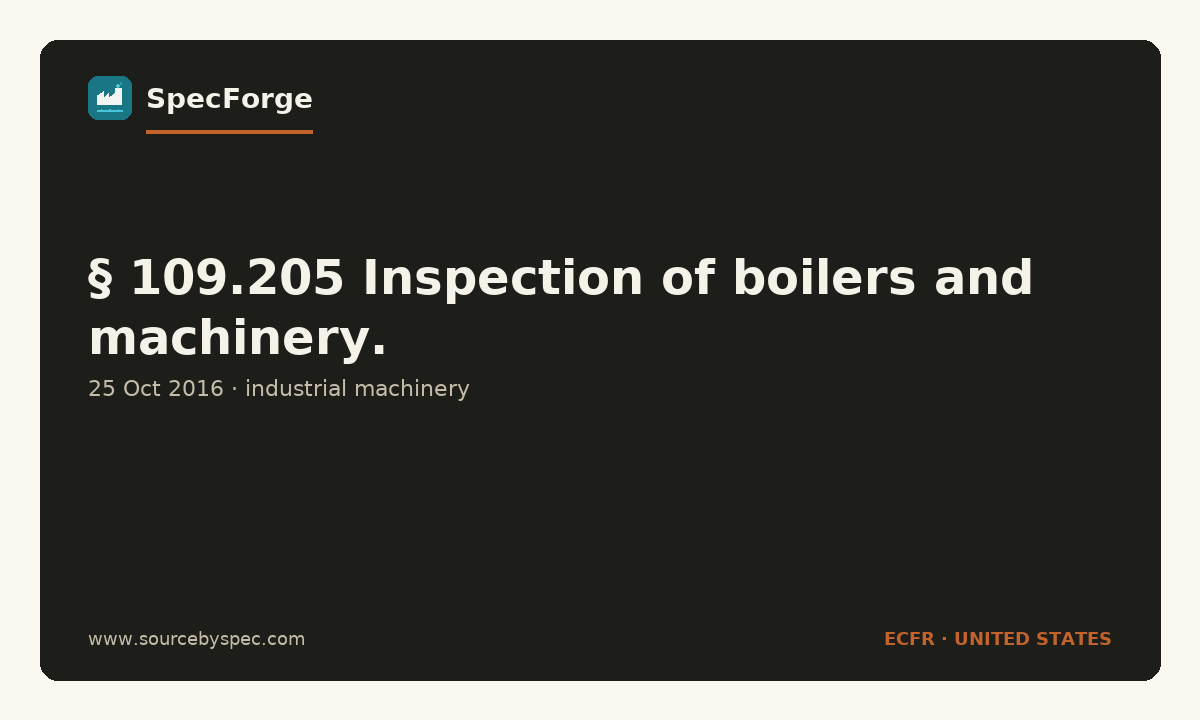 § 109.205 Inspection of boilers and machinery.