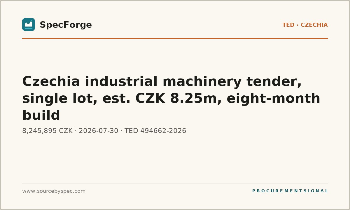 Czechia industrial machinery tender, single lot, est. CZK 8.25m, eight-month build