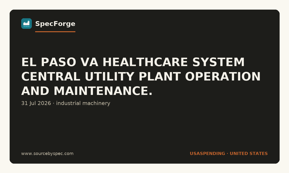 EL PASO VA HEALTHCARE SYSTEM CENTRAL UTILITY PLANT OPERATION AND MAINTENANCE.