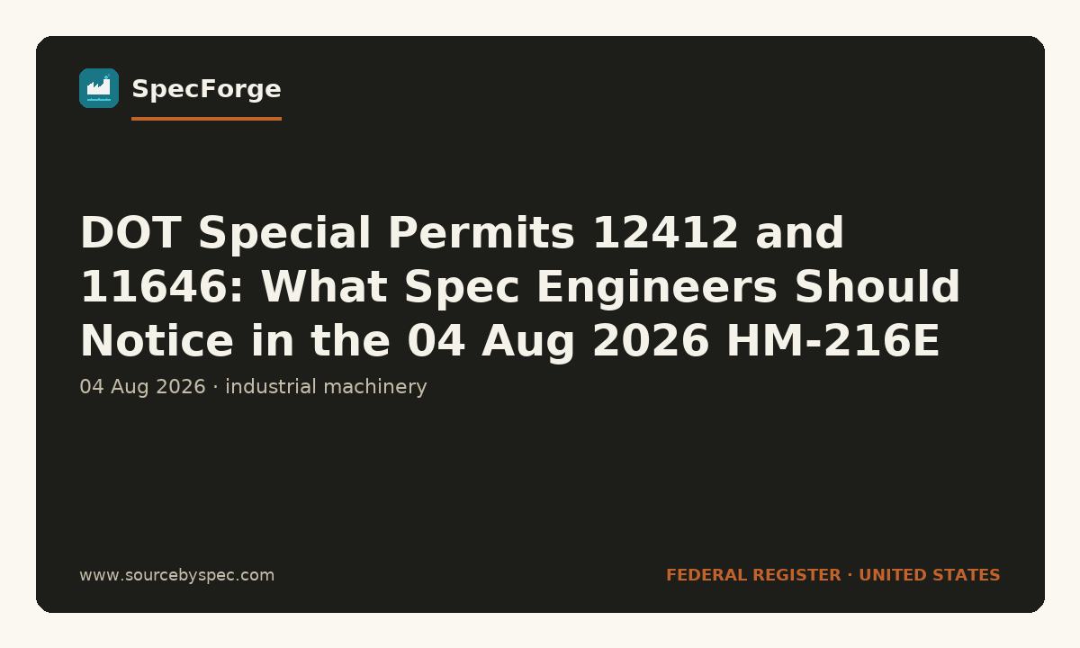 DOT Special Permits 12412 and 11646: What Spec Engineers Should Notice in the 04 Aug 2026 HM-216E Rule