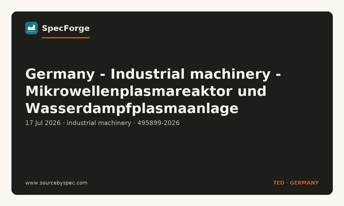 Germany - Industrial machinery - Mikrowellenplasmareaktor und Wasserdampfplasmaanlage