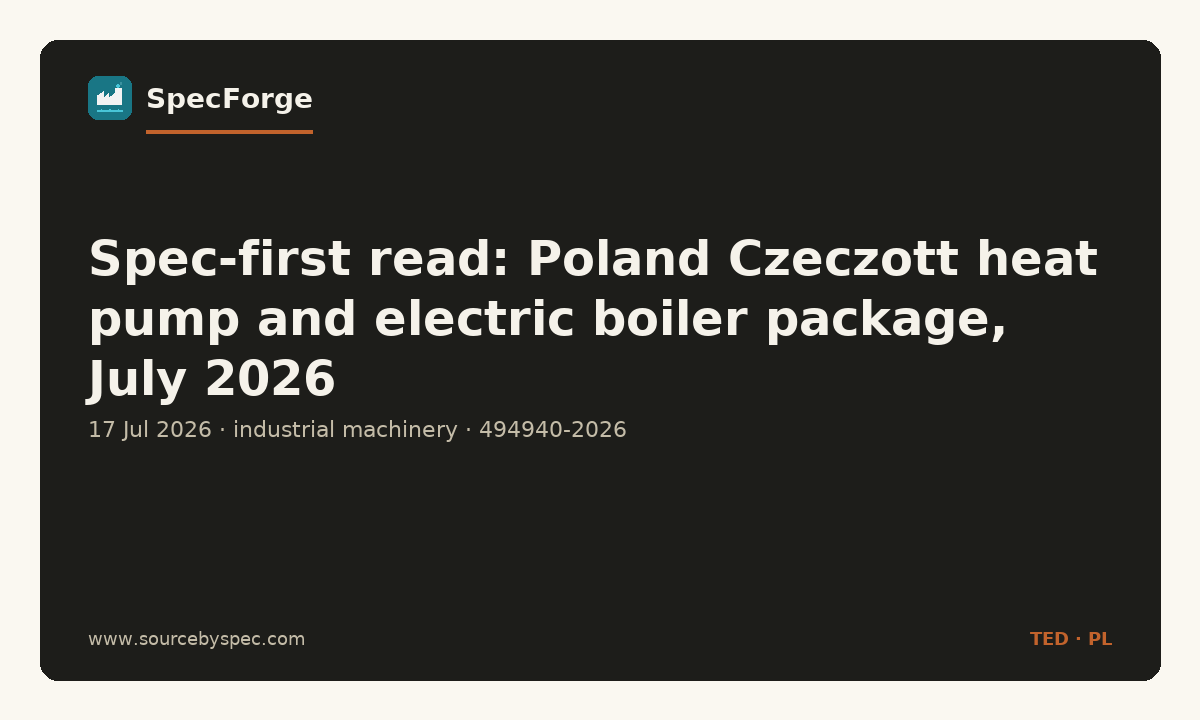 Spec-first read: Poland Czeczott heat pump and electric boiler package, July 2026