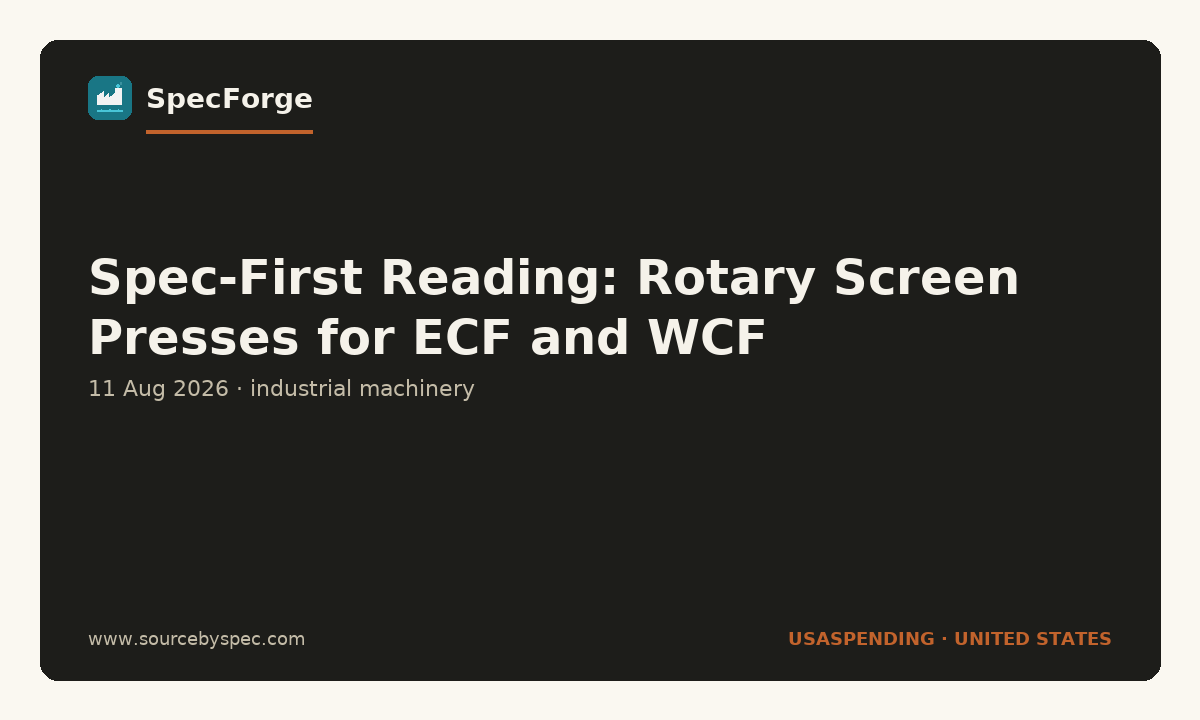 Spec-First Reading: Rotary Screen Presses for ECF and WCF