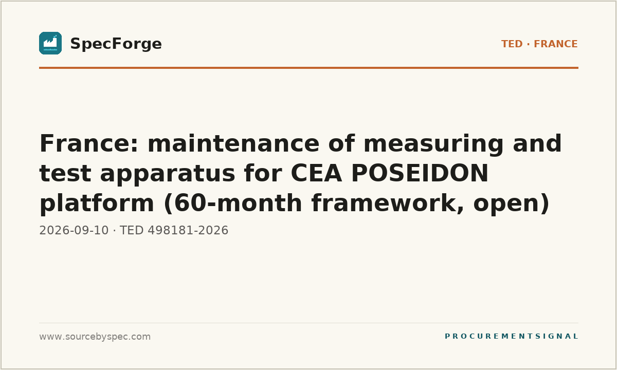 France: maintenance of measuring and test apparatus for CEA POSEIDON platform (60-month framework, open)