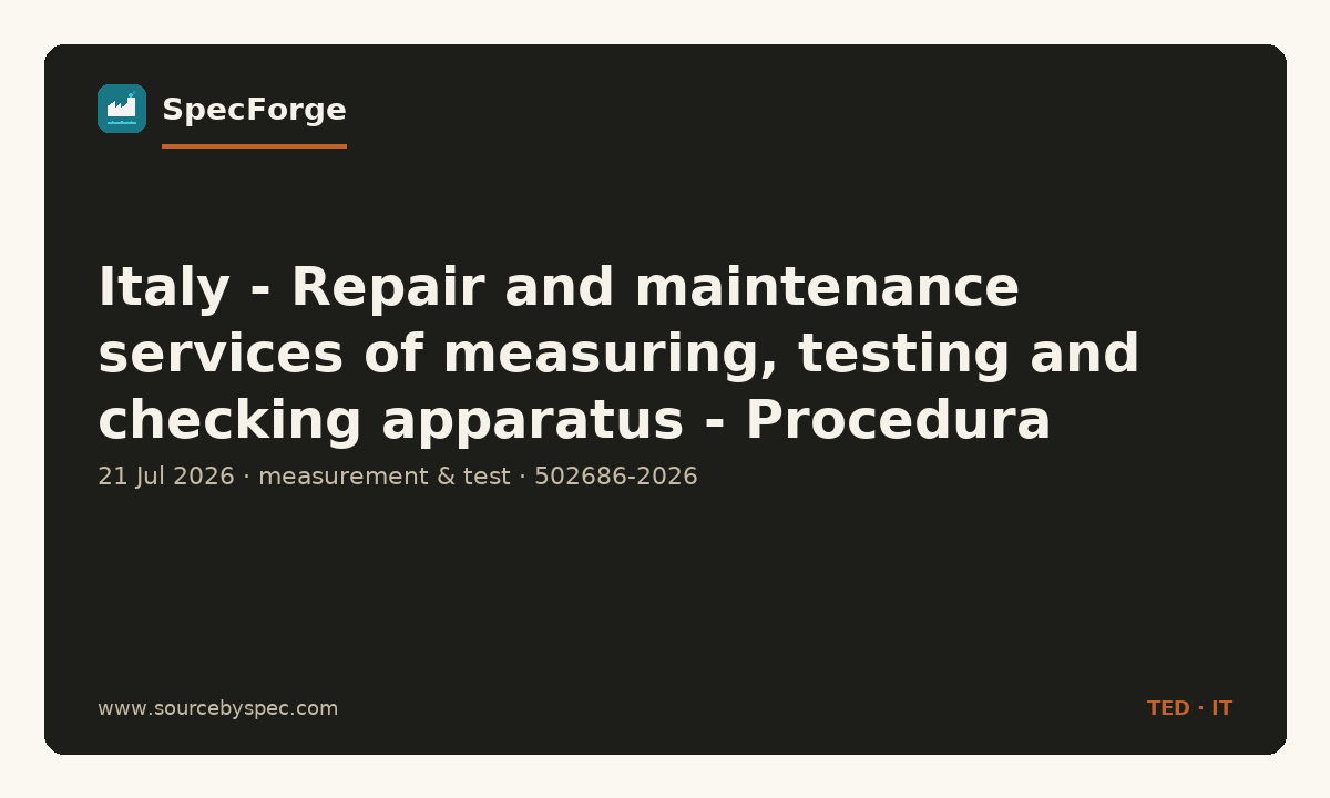 Italy - Repair and maintenance services of measuring, testing and checking apparatus - Procedura aperta per il servizio di verifica metrica e taratura delle bil