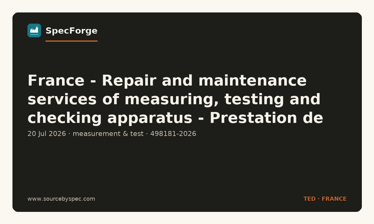 France - Repair and maintenance services of measuring, testing and checking apparatus - Prestation de maintenance en instrumentation pour les installations de l