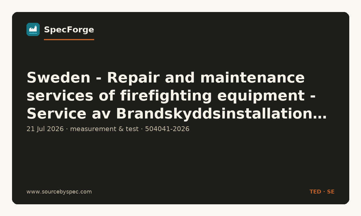 Sweden - Repair and maintenance services of firefighting equipment - Service av Brandskyddsinstallationer 2026