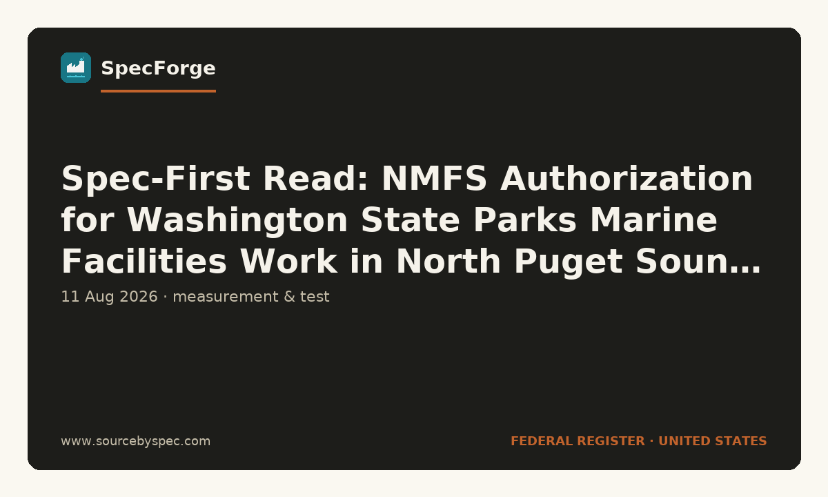 Spec-First Read: NMFS Authorization for Washington State Parks Marine Facilities Work in North Puget Sound