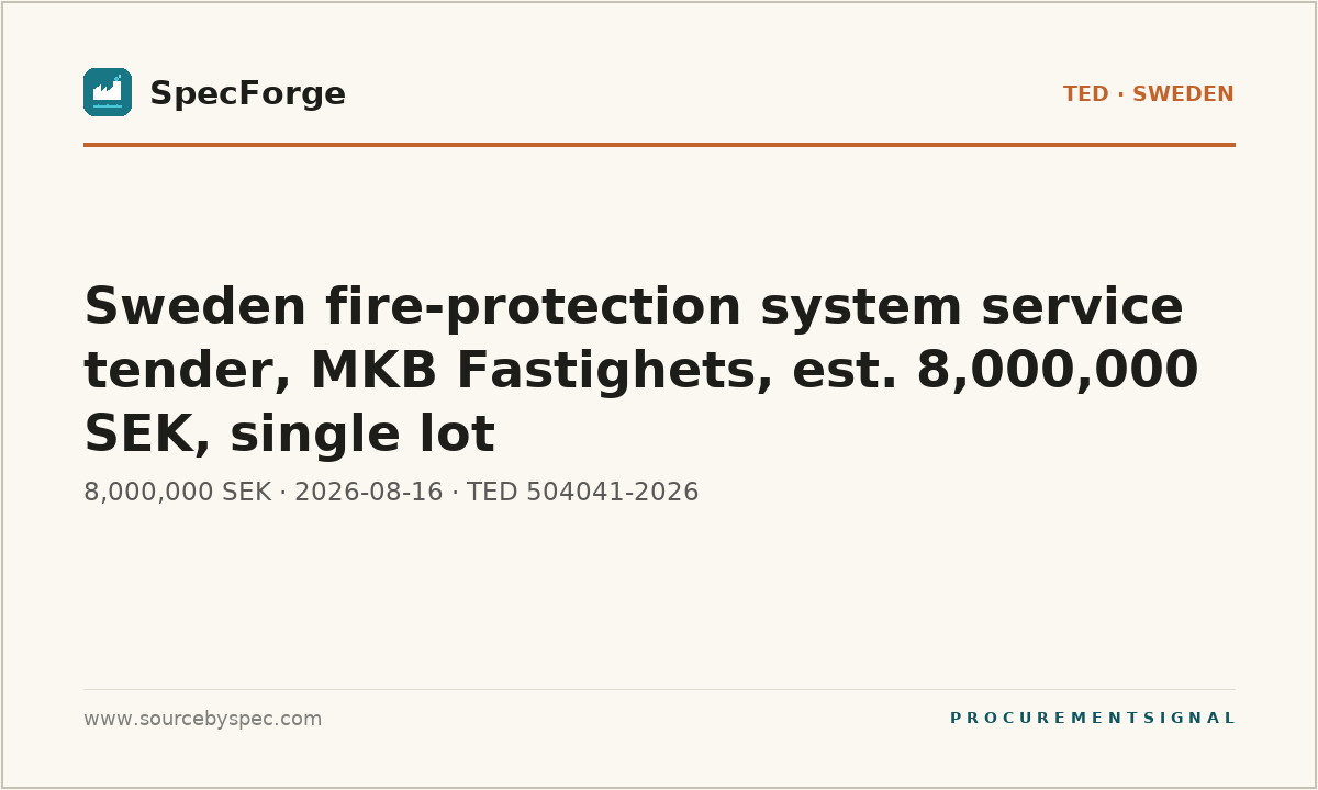 Sweden fire-protection system service tender, MKB Fastighets, est. 8,000,000 SEK, single lot