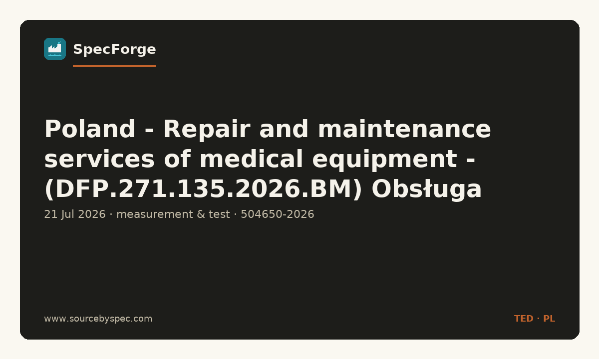 Poland - Repair and maintenance services of medical equipment - (DFP.271.135.2026.BM) Obsługa serwisowa myjni marki ArjoHuntleigh