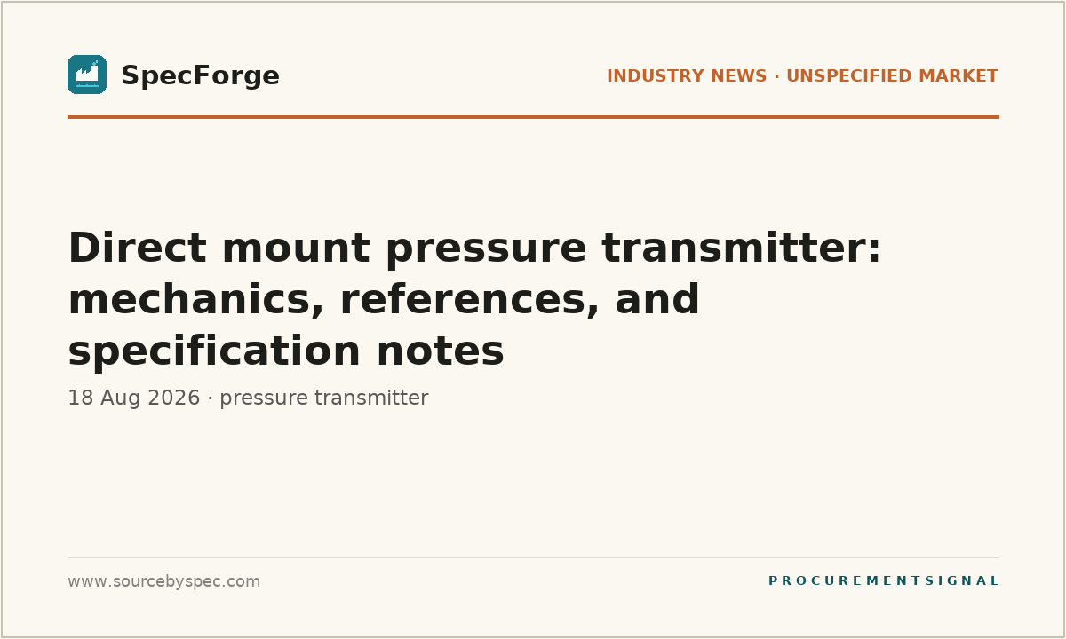 Direct mount pressure transmitter: mechanics, references, and specification notes