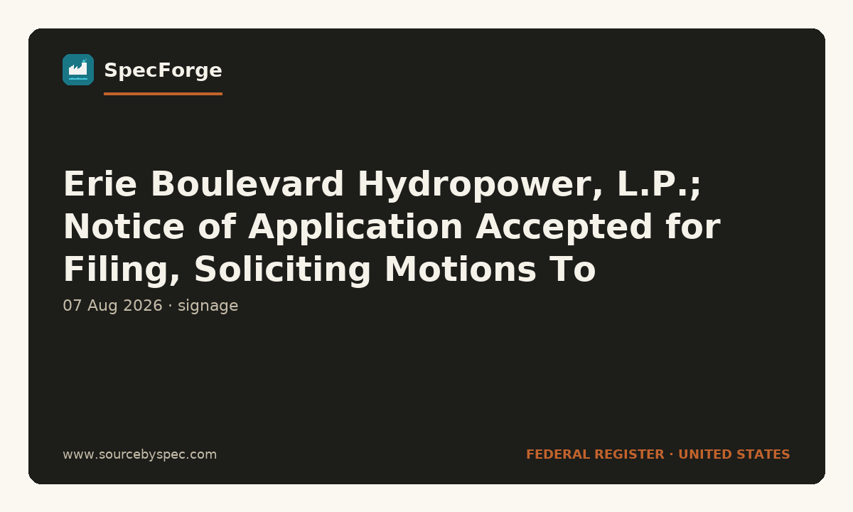 Erie Boulevard Hydropower, L.P.; Notice of Application Accepted for Filing, Soliciting Motions To Intervene and Protests, Ready for Environmental Analysis, and 