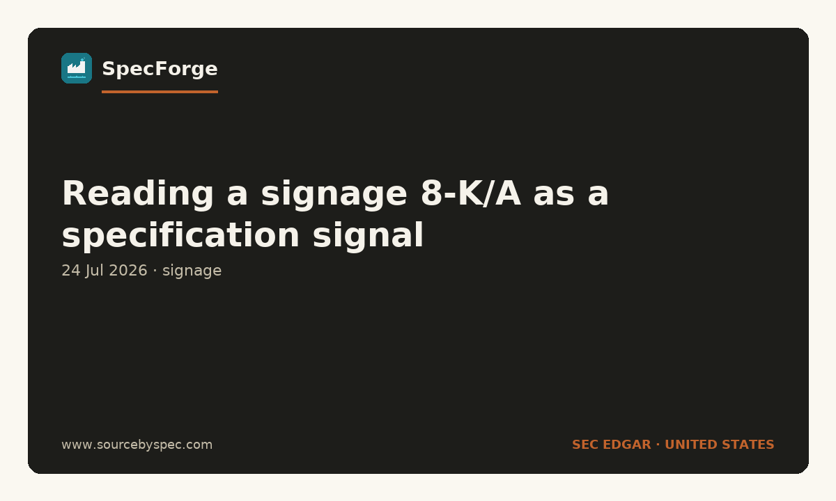 Reading a signage 8-K/A as a specification signal