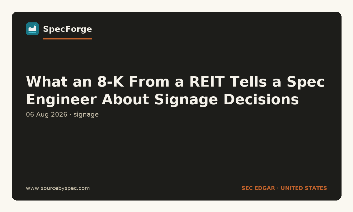 What an 8-K From a REIT Tells a Spec Engineer About Signage Decisions