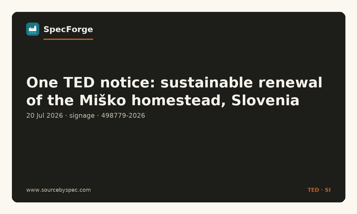 One TED notice: sustainable renewal of the Miško homestead, Slovenia