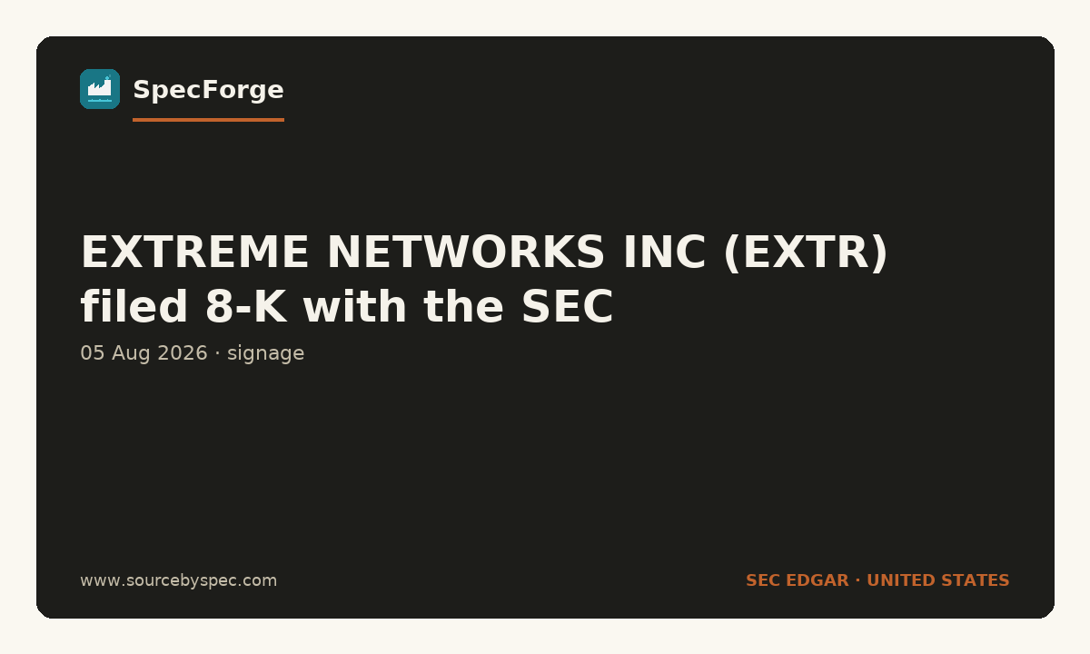 EXTREME NETWORKS INC (EXTR) filed 8-K with the SEC