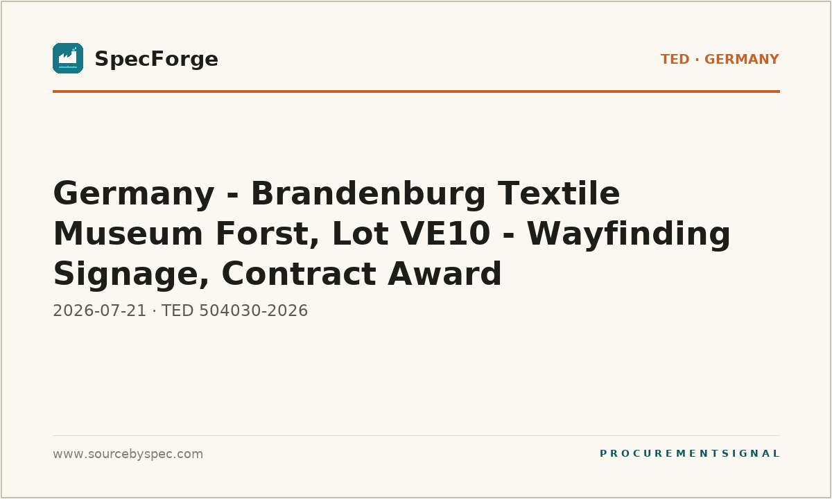 Germany - Brandenburg Textile Museum Forst, Lot VE10 - Wayfinding Signage, Contract Award