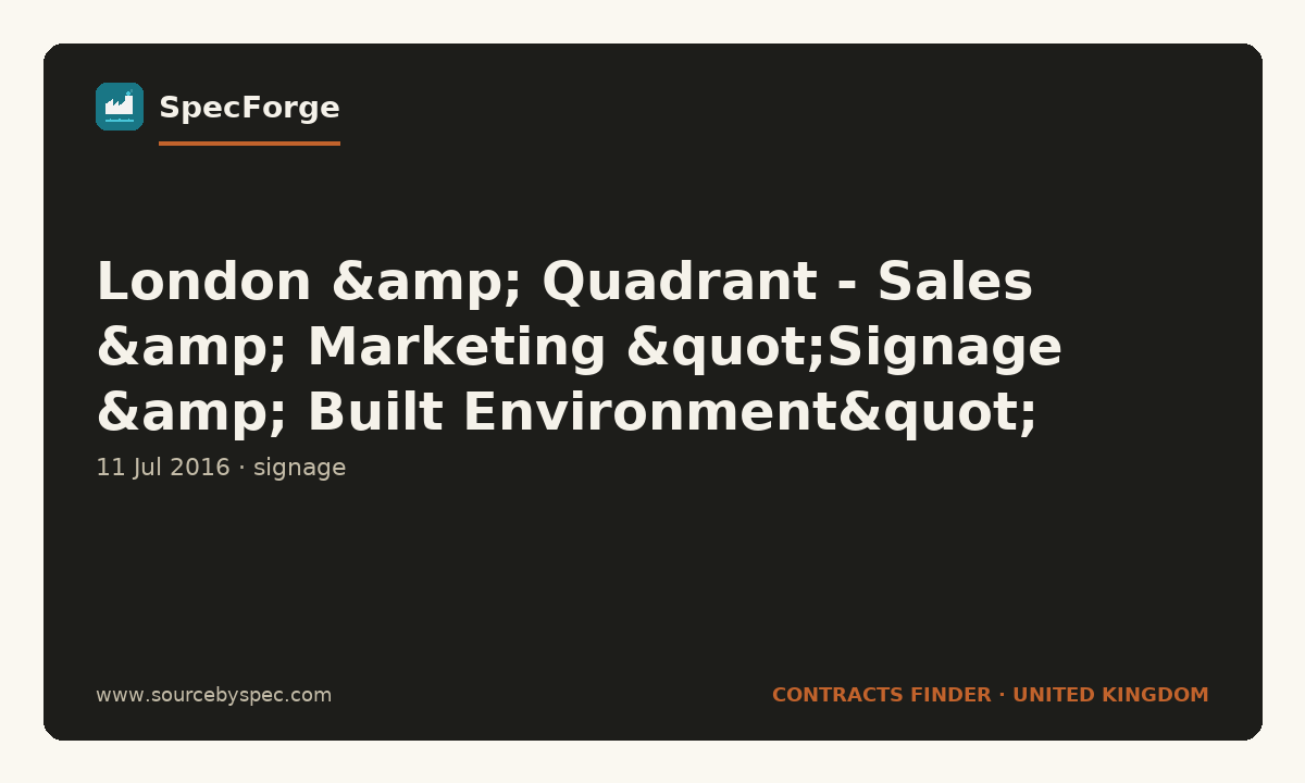 London & Quadrant - Sales & Marketing "Signage & Built Environment" Framework