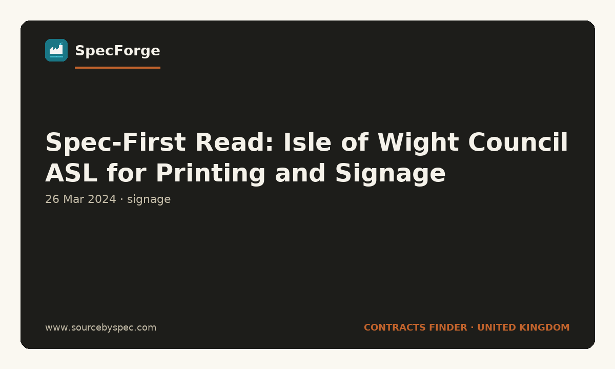 Spec-First Read: Isle of Wight Council ASL for Printing and Signage