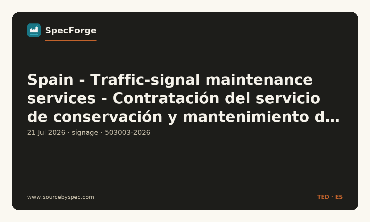 Spain - Traffic-signal maintenance services - Contratación del servicio de conservación y mantenimiento de la señalización horizontal y suministro de señalizaci