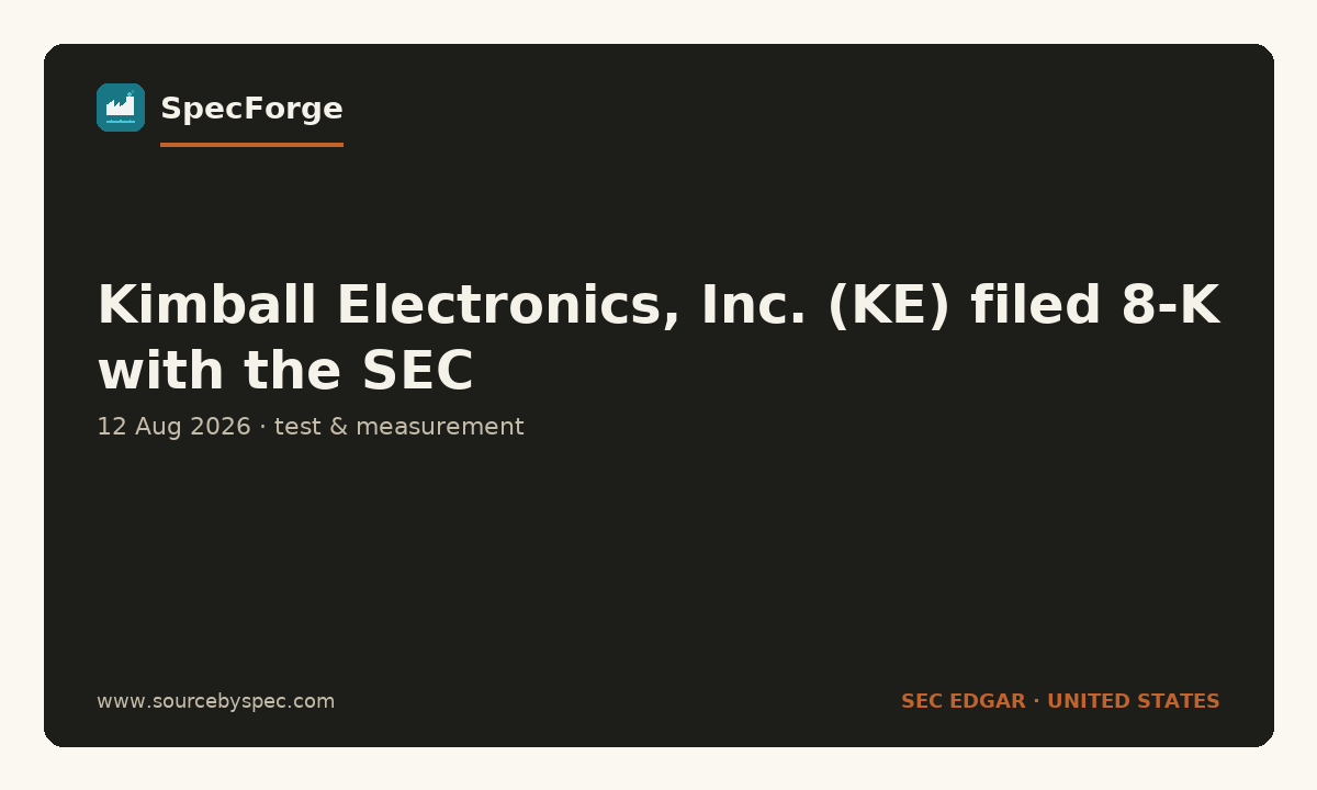 Kimball Electronics, Inc. (KE) filed 8-K with the SEC